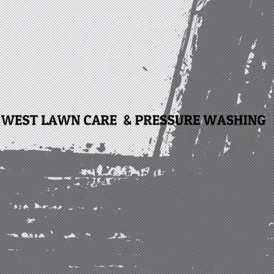 WEST LAWN CARE  & PRESSURE WASHING