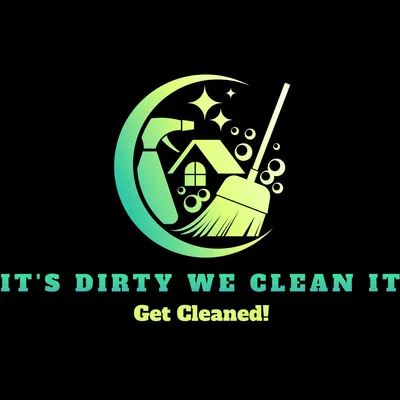 It's Dirty We Clean It
