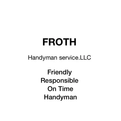 FROTH Handyman Service LLC