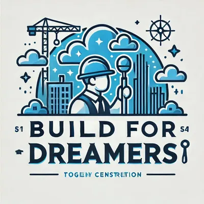 Build for dreamers