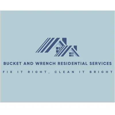 Bucket and Wrench Residential Services