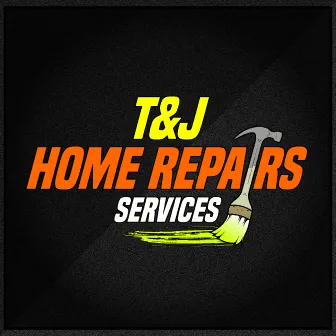 T&J home repairs