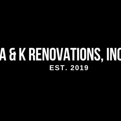 A & K Renovations Inc