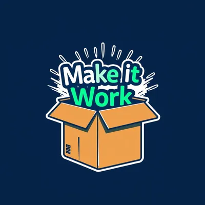 Make it work