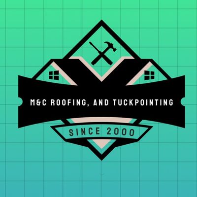 M&C ROOFING AND TUCKPOINTING