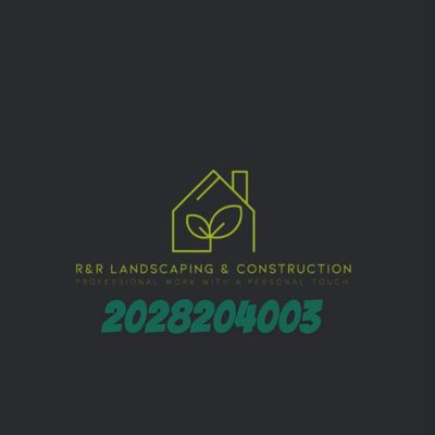 R&R landscaping and construction Llc