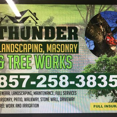 Thunder Landscaping and contruction Mansory tree work