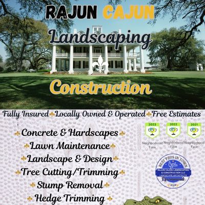 Rajun cajun Landscaping & construction LLC