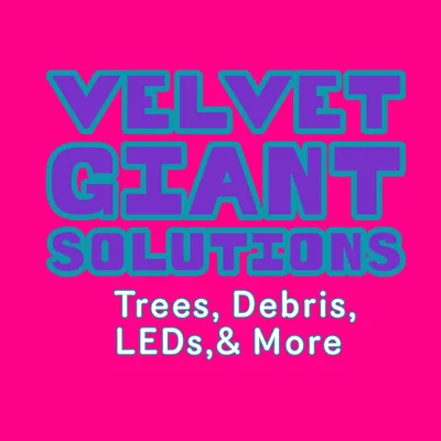 Velvet Giant Solutions - Trees & More