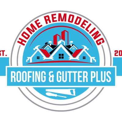Home Remodeling Roofing & Gutter Plus