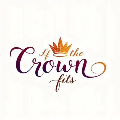 If The Crown Fits