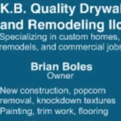 K.B. Quality Drywall and Remodeling, LLC