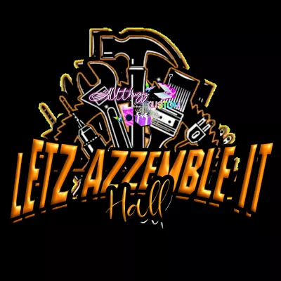 Letz Azzemble It!!!!