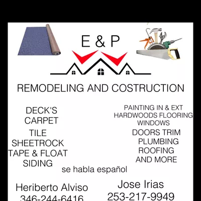 E&P Remodeling And Construction LLC.
