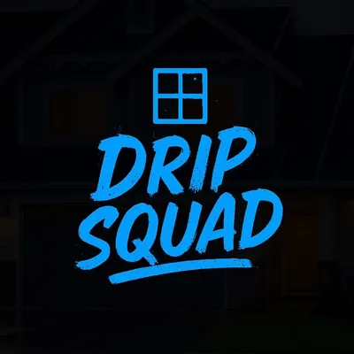Drip Squad Home Service