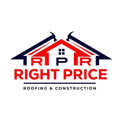 Right price roofing and Construction