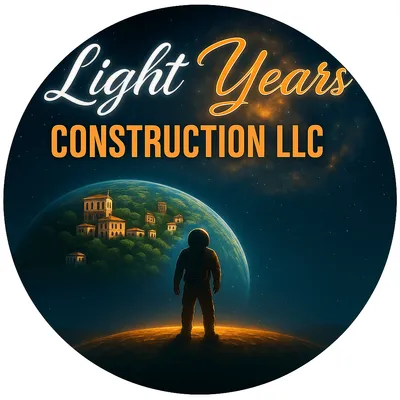 Light Years Construction LLC *Serious Inquiries*