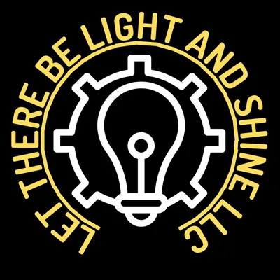 LET THERE BE LIGHT AND SHINE ELECTRICAL LLC