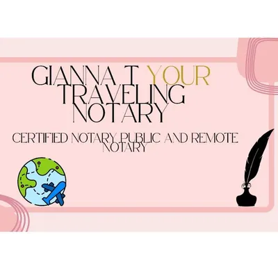 Gianna T your Traveling Notary