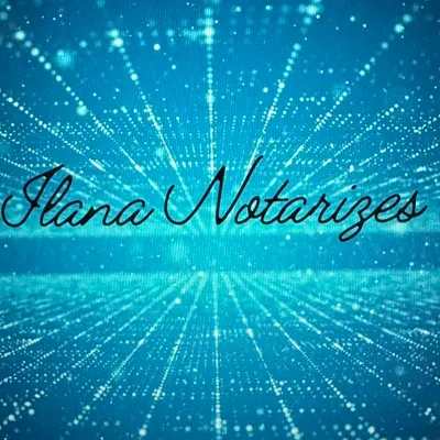 Ilana Notarizes LLC