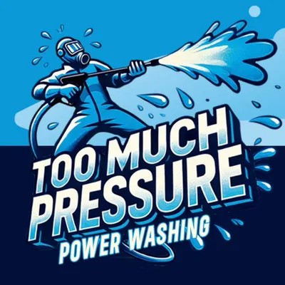 Too Much Pressure Power Washing