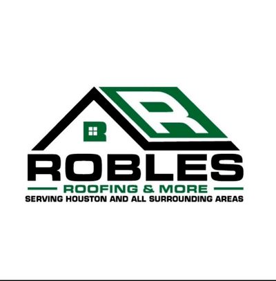 Robles Roofing & More LLC