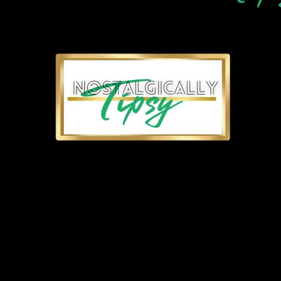 Nostalgically Tipsy