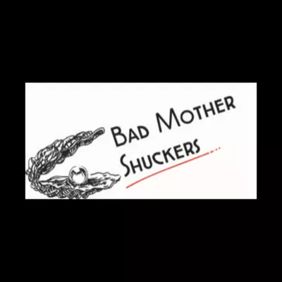 Bad Mother Shuckers