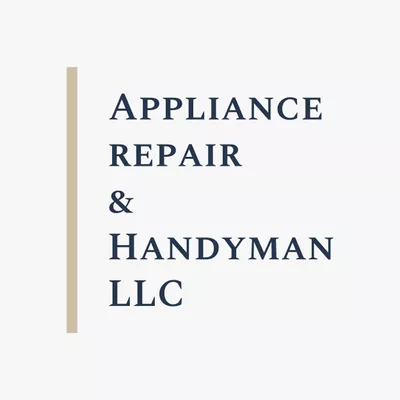 Appliance Repair & Handyman LLC