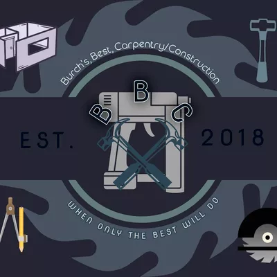 B. B. C---Burch's Best Carpentry-Construction LLC