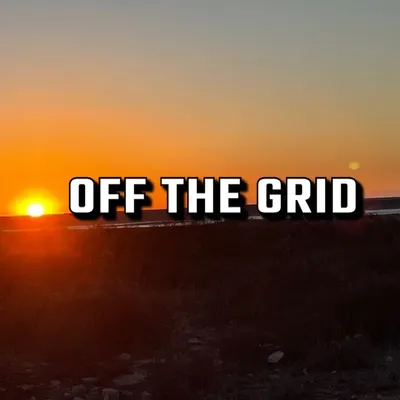 Off the Grid