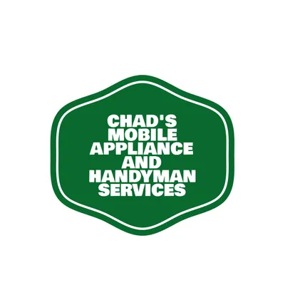 Chad's Mobile Appliance and Handyman Services
