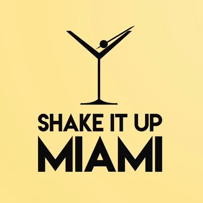 Shake it up Miami