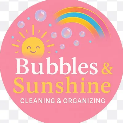 Bubbles & Sunshine Cleaning & Organizing