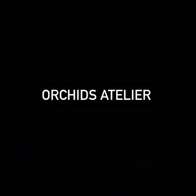 Orchids Atelier