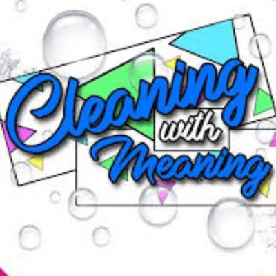 Cleaning with meaning