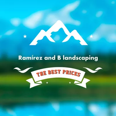 Ramirez’s and B landscaping