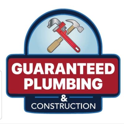 Guaranteed Plumbing and Construction