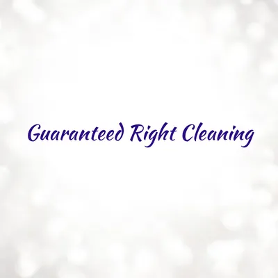 Guaranteed Right Cleaning
