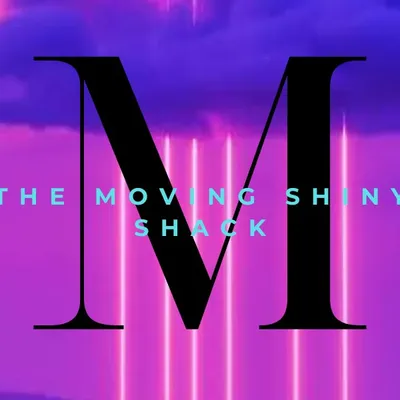 The Moving SHINY Shack