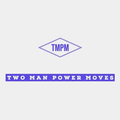 Two Man Powerr Moves