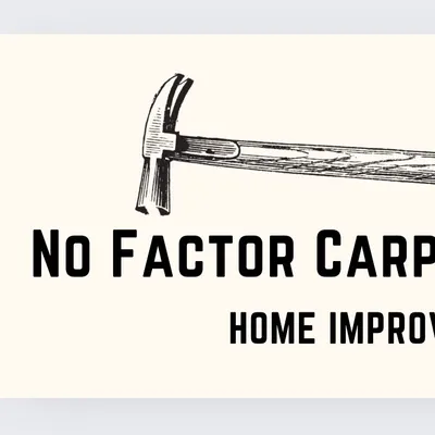 No Factor Carpentry